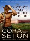 Cover image for The Cowboy's E-Mail Order Bride